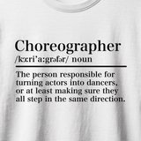 Choreographer Definition T-Shirt logo