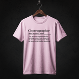 Choreographer Definition T-Shirt front (Pink)