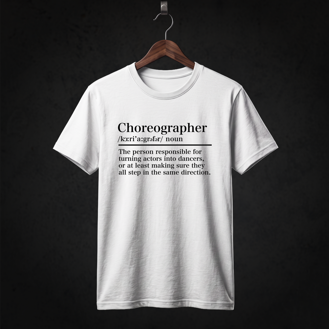Choreographer Definition T-Shirt